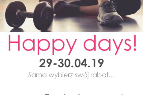 Happy Days! 29-30.04.2019!